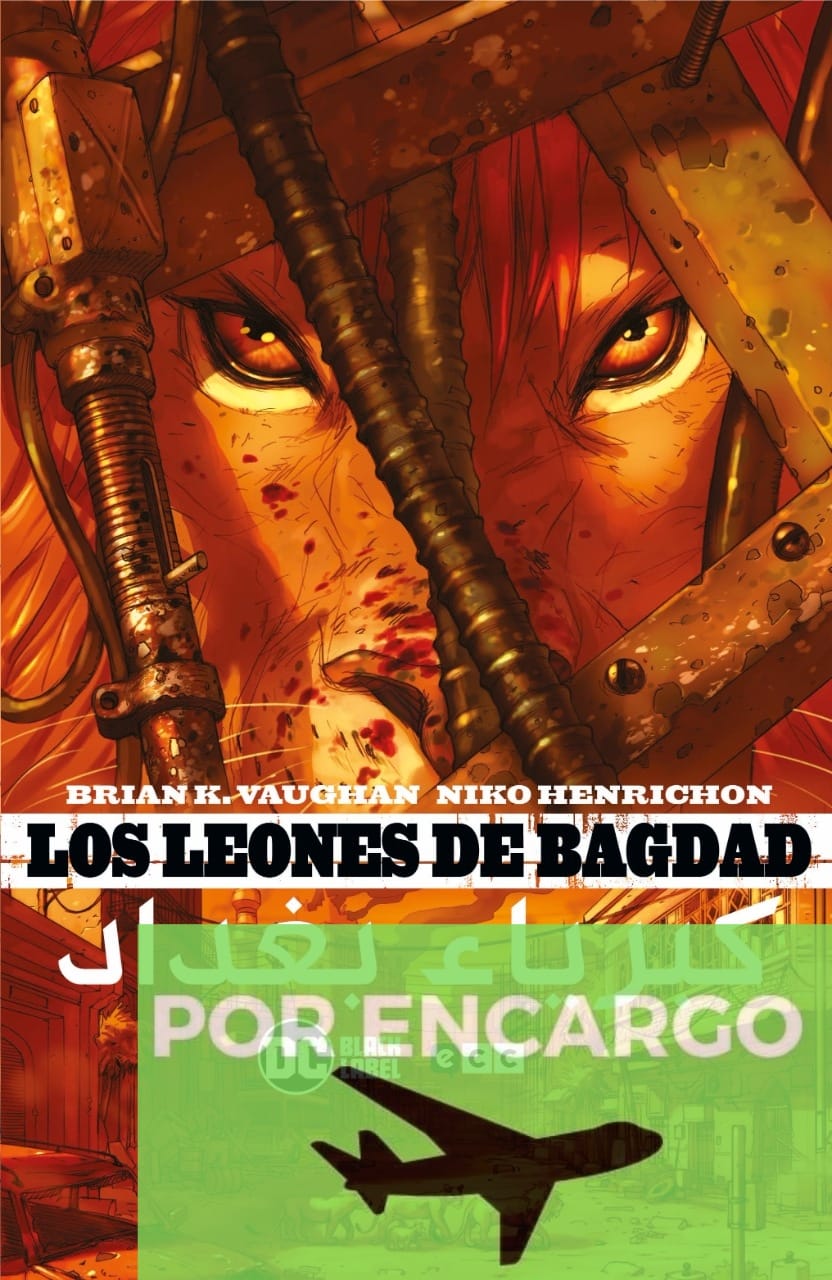 POR ENCARGO Los leones de Bagdad (Segunda edición)